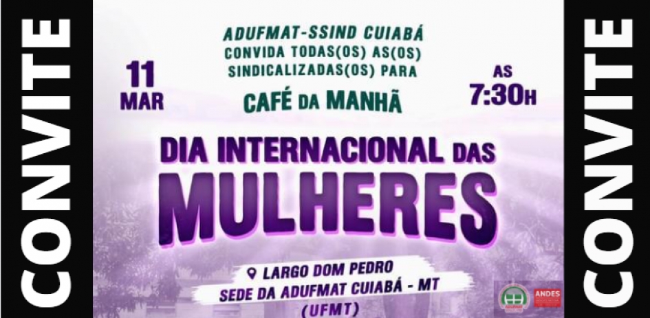 CONVITE: Café da manhã, sexta-feira, 11/03, em Cuiabá