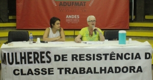 Trabalhadoras contra o Capital: Virgínia Fontes encerra as atividades do 08 de Março em Cuiabá