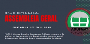 EDITAL DE CONVOCAÇÃO PARA ASSEMBLEIA GERAL ORDINÁRIA DA ADUFMAT- Ssind; quinta-feira, 11/02, às 8h
