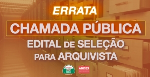 Errata Chamada Pública - Edital de Seleção para Arquivista