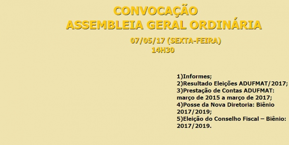 EDITAL DE CONVOCAÇÃO ASSEMBLEIA GERAL ORDINÁRIA DA ADUFMAT- Ssind (07/04/17)