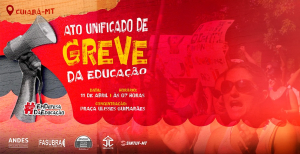 Servidores realizam ato unificado em Cuiabá nesta quinta-feira, 11/04, às 7h