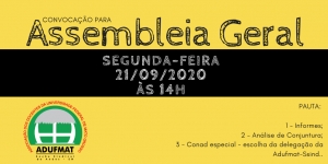 EDITAL DE CONVOCAÇÃO DE ASSEMBLEIA GERAL ORDINÁRIA DA ADUFMAT- Ssind - 21/09/2020, às 14h