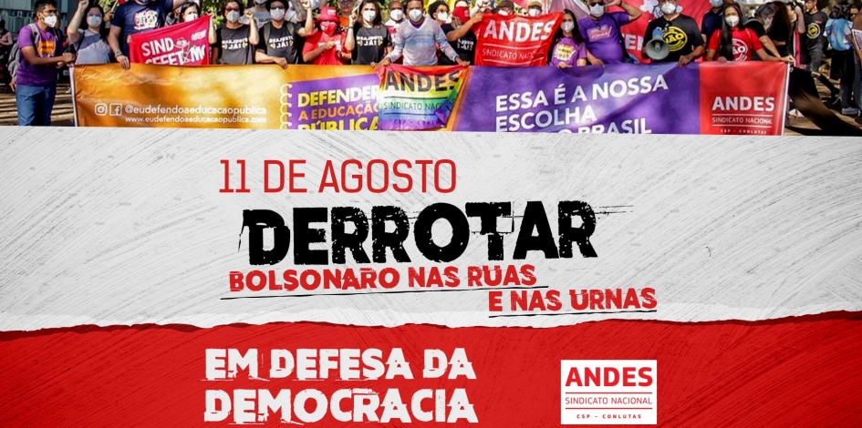 Ao menos 50 cidades realizam atos pelo Fora Bolsonaro e em defesa da democracia nesta quinta (11)