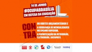 Ocupa Brasília: ato em defesa da Educação será realizado na terça-feira, 14/06