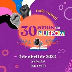 CONVITE: 30 anos do NUEPOM - Roda virtual 02 de abril as 14h00 (sábado)