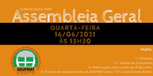 EDITAL DE CONVOCAÇÃO PARA ASSEMBLEIA GERAL ORDINÁRIA DA ADUFMAT- Ssind - 16/06 (quarta-feira), às 13h30