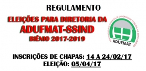 ATUALIZADA EM 24/02/2017 - REGULAMENTO ELEIÇÕES ADUFMAT-SSIND 2017