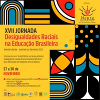 CONVITE: XVII JORNADA DESIGUALDADES RACIAIS NA EDUCAÇÃO BRASILEIRA (evento paralelo ao SemiEdu 2023)