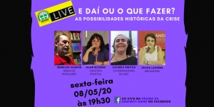 “E daí” ou “O que fazer”? Adufmat-Ssind debate, em live, as possibilidades históricas para a crise; sexta-feira, 08/05, às 19h30