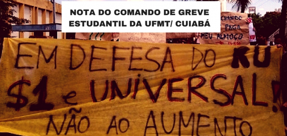 Nota do Comando de Greve Estudantil da UFMT/ Cuiabá