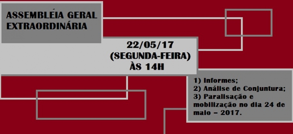 EDITAL DE CONVOCAÇÃO ASSEMBLEIA GERAL EXTRAORDINÁRIA DA ADUFMAT- Ssind - 22/05/17