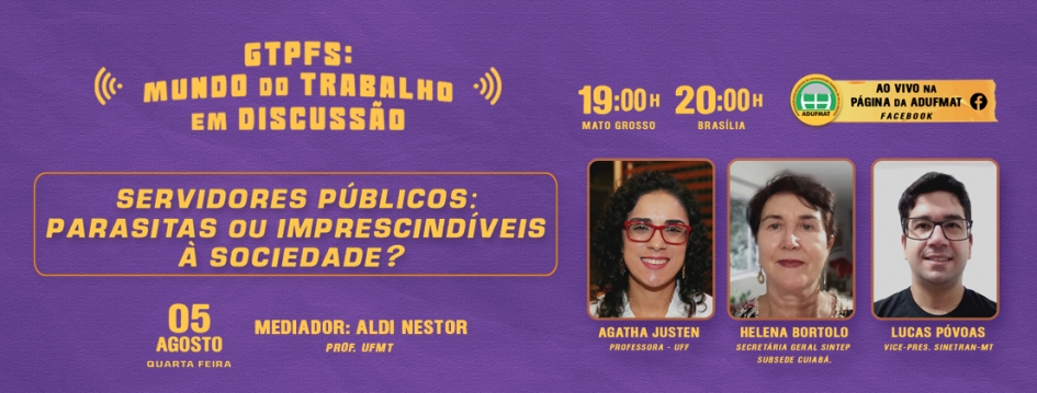 Live do GTPFS: Servidores  Públicos, parasitas ou imprescindíveis para a sociedade? Nessa quarta-feira, 05/08, às 19h