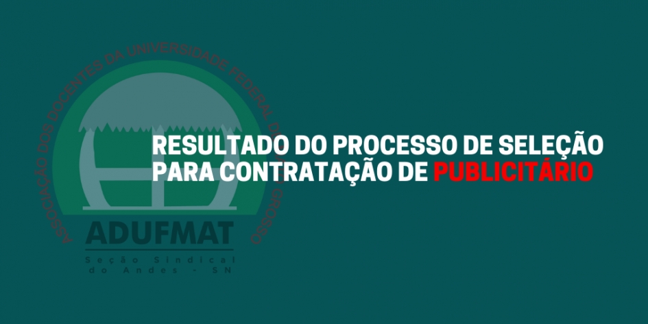 Resultado do processo de seleção para contratação de Publicitário