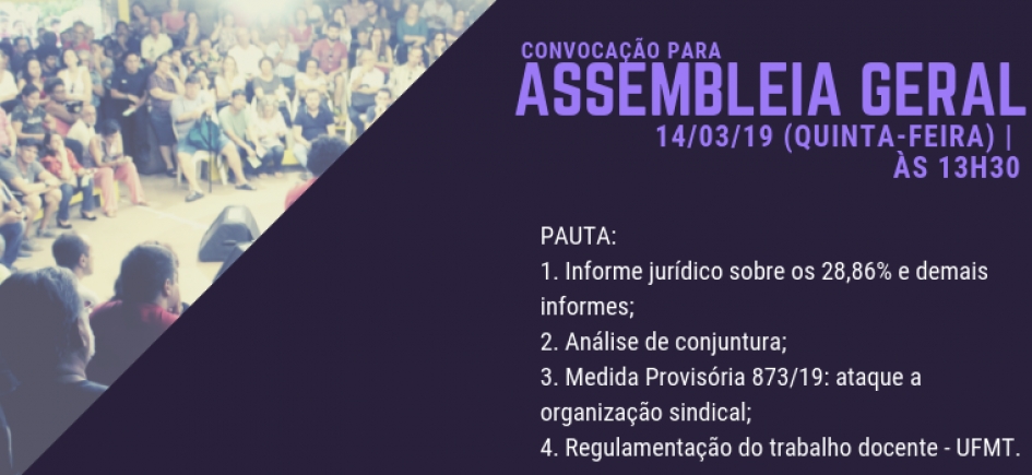 EDITAL DE CONVOCA&Ccedil;&Atilde;O PARA ASSEMBLEIA GERAL ORDIN&Aacute;RIA DA ADUFMAT- Ssind - 14/03/19, &agrave;s 13h30