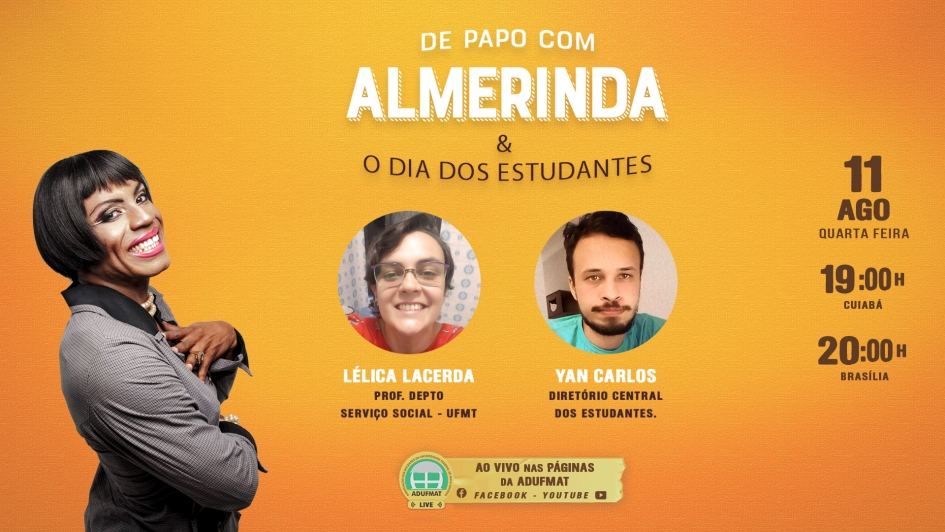 De papo com Almerinda será sobre O Dia do Estudante nessa quarta-feira, 11/08, às 19h