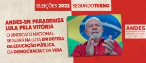 ANDES-SN lança nota sobre o resultado das eleições presidenciais de 2022