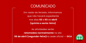 COMUNICADO: N&Atilde;O HAVER&Aacute; ATENDIMENTO NA SEDE E SUBSEDES NOS DIAS 02 E 03/04