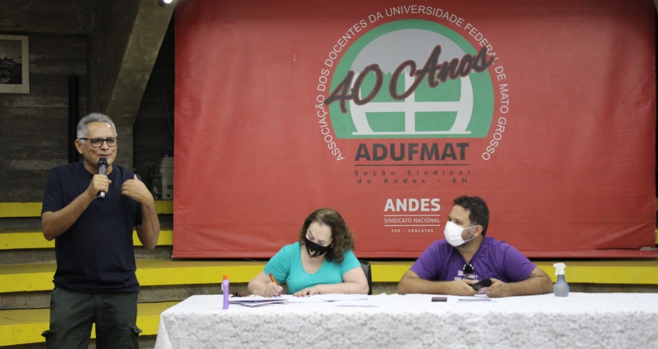 Assembleia geral encaminha elaboração de recurso quanto ao método que levou à exclusão de professor da Adufmat-Ssind do quadro de sindicalizados do Andes-SN