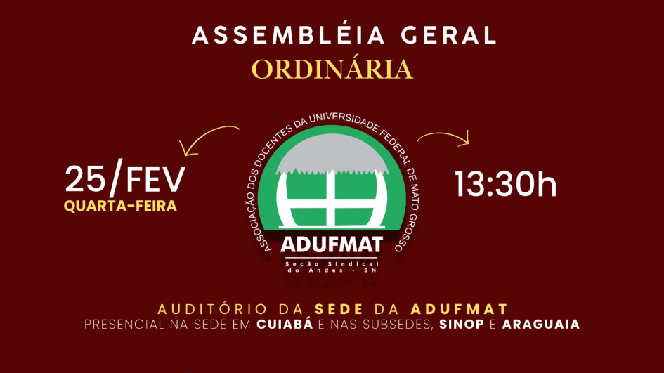 ADIADA - Edital de Convoca&ccedil;&atilde;o para Assembleia Geral da Adufmat-Ssind - 26/02/26, &agrave;s 13h30