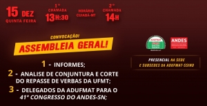 EDITAL DE CONVOCAÇÃO PARA ASSEMBLEIA GERAL ORDINÁRIA DA ADUFMAT- SSIND - 15/12 (QUINTA-FEIRA), ÀS 13H30