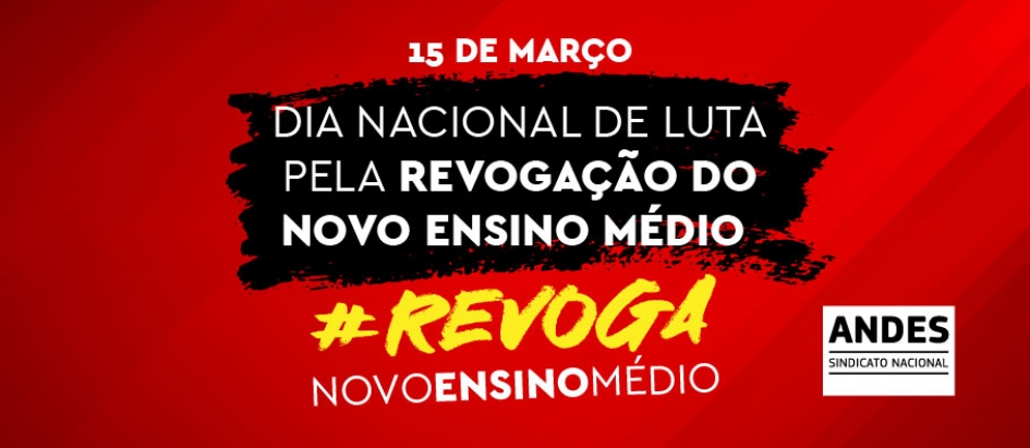 Movimentos convocam Dia Nacional pela Revogação do Novo Ensino Médio para 15 de março