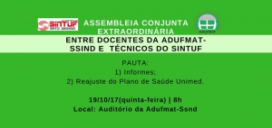 EDITAL DE CONVOCAÇÃO ASSEMBLEIA CONJUNTA EXTRAORDINÁRIA DA ADUFMAT- Ssind com os Técnicos Administrativos (SINTUF)