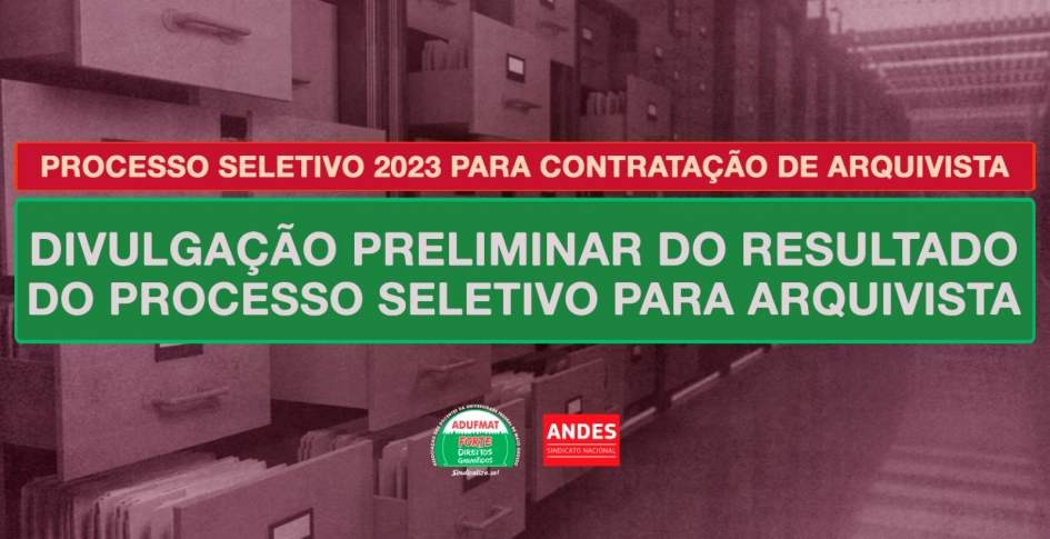 RESULTADO PRELIMINAR DO PROCESSO SELETIVO PARA ARQUIVISTA