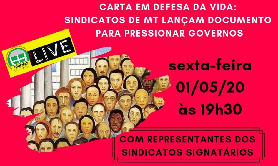 Em Live na pr&oacute;xima sexta-feira, 01 de Maio, entidades de Mato Grosso lan&ccedil;am carta para pressionar governos locais