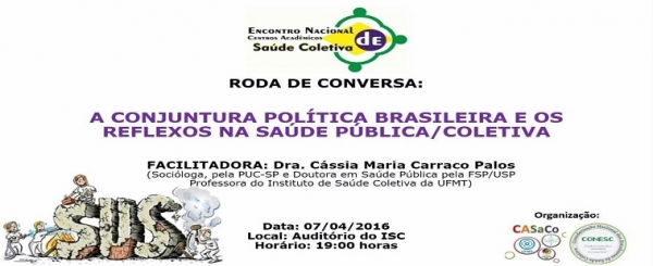 Conversa: conjuntura política brasileira e os reflexos na saúde pública/coletiva