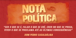 NOTA POLÍTICA GESTÃO PEDRO CASALDÁLIGA