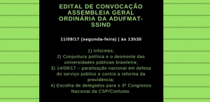 EDITAL DE CONVOCAÇÃO ASSEMBLEIA GERAL ORDINÁRIA DA ADUFMAT- Ssind, 11/09/17 (segunda-feira)