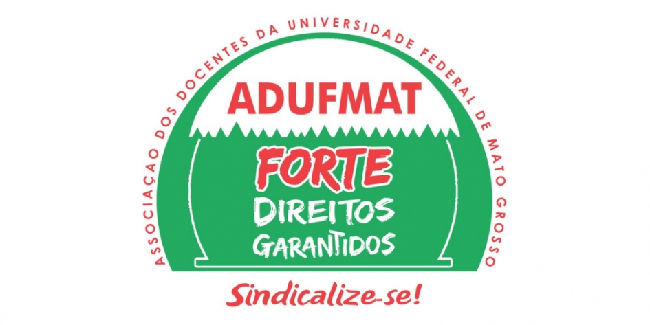 Vídeo: Adufmat Forte, Direitos Garantidos! A nova campanha de sindicalização está no ar