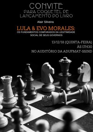 CONVITE: Coquetel de Lançamento do Livro &quot;Lula e Evo Morales: os fundamentos comparados da legitimidade social de seus governos&quot;