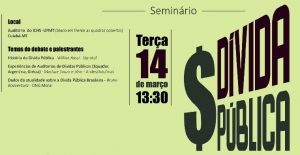 CONVITE: Seminário Dívida Pública - ICHS/UFMT, 14/03/17, às 13h30