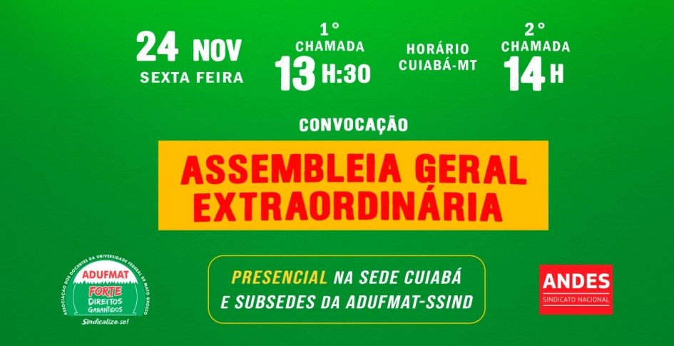 ATUALIZADO -  Edital de convocação de assembleia geral extraordinária - 24/11 (sexta-feira), às 13h30