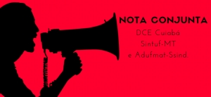 NOTA CONJUNTA SINTUF, ADUFMAT E DCE CUIABÁ