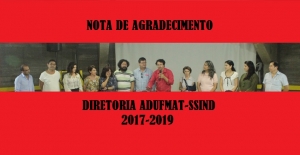 NOTA DE AGRADECIMENTO:  DIRETORIA ADUFMAT 2017-2019