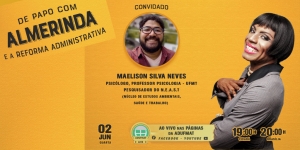 Não perca, nessa quarta-feira, 02/06, às 19h, a primeira edição de &quot;De papo com Almerinda e a Reforma Administrativa&quot;