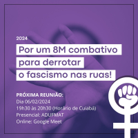 CONVITE - Por um 8M combativo para derrotar o fascismo nas ruas! Reunião nesta terça-feira, 06/02