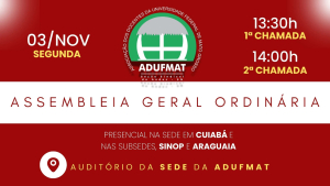 Edital de convoca&ccedil;&atilde;o para Assembleia Geral da Adufmat-Ssind - 03/11/25 (segunda-feira) &agrave;s 13h30