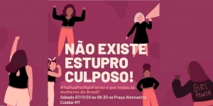Em Cuiabá, mulheres protestam contra o caso Mari Ferrer neste sábado, 07/11, às 8h30