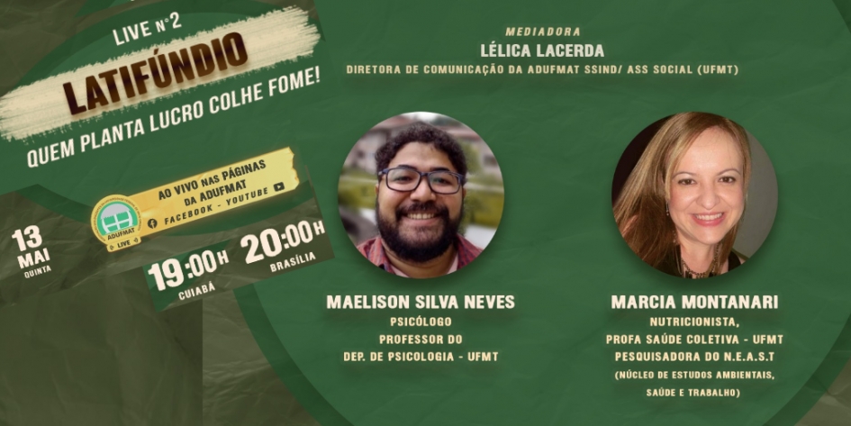 2ª Live sobre Latifúndio aborda o tema &quot;Quem planta lucro, colhe fome&quot;, nessa quinta-feira, 13/05, às 19h