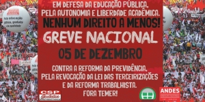 Centrais convocam Greve Nacional dia 05/12 contra Reforma da Previdência e em defesa dos direitos