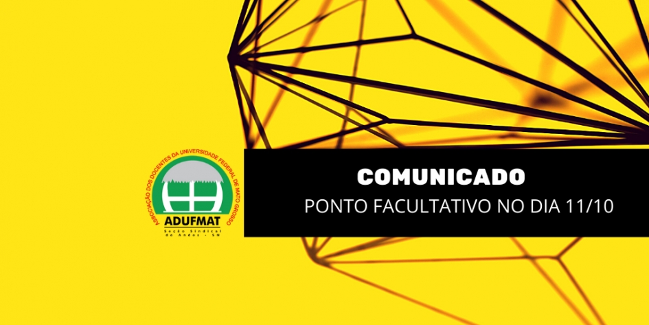 Comunicado: ponto facultativo na próxima semana, 11/10