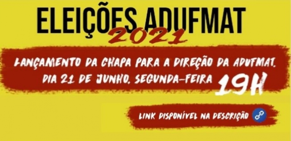 Acompanhe o lançamento da Chapa Dom Pedro Casaldáliga: por uma Adufmat de Luta, autônoma e democrática nessa segunda-feira, 21/06, às 19h