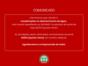Expediente suspenso na sede da Adufmat-Ssind nesta quarta-feira, 29/04