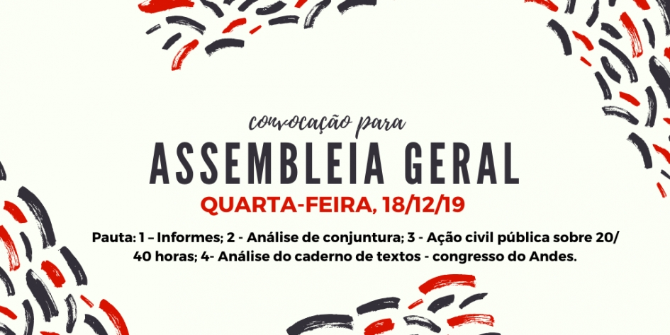 EDITAL DE CONVOCAÇÃO DE ASSEMBLEIA GERAL EXTRAORDINÁRIA DA ADUFMAT- Ssind - 18/12/19, quarta-feira, às 13h30