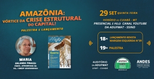 Adufmat-Ssind realiza palestra com a professora Maria Orlanda Pinassi (Unesp) na próxima semana - quinta-feira, 29/09, às 19h