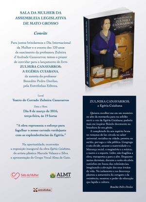 CONVITE - Lançamento do livro Zulmira Canavarros: a Egéria Cuiabana